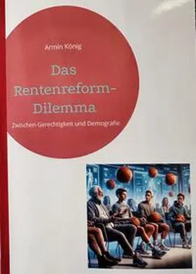 Armin |  Das Rentenreform-Dilemma | Buch |  Sack Fachmedien