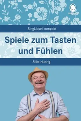Hubrig |  Spiele zum Tasten und Fühlen | Buch |  Sack Fachmedien