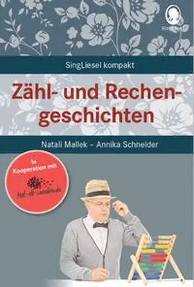 Mallek / Schneider |  Zähl- und Rechengeschichten | Buch |  Sack Fachmedien