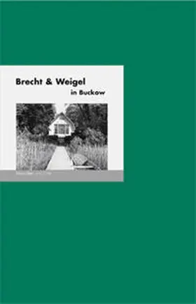 Fischer |  Brecht & Weigel in Buckow | Buch |  Sack Fachmedien