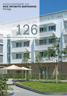 Baumeister / Santifaller |  Baukulturführer 126 - Neue Ortsmitte Martinsried, Planegg | Buch |  Sack Fachmedien