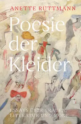 Ruttmann |  Poesie der Kleider | Buch |  Sack Fachmedien