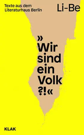 Gelinek / Longolius / Literaturhaus Berlin |  Wir sind ein Volk?! | Buch |  Sack Fachmedien