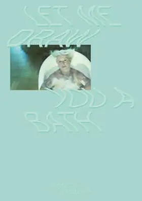  Let Me Draw You a Bath | Buch |  Sack Fachmedien