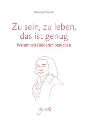 Quarch |  Zu sein, zu leben, das ist genug | Buch |  Sack Fachmedien