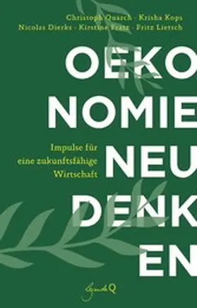 Quarch / Kops / Dierks |  Ökonomie neu denken | eBook | Sack Fachmedien