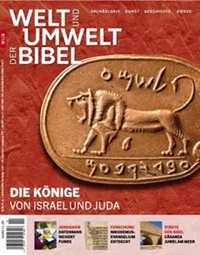 Katholisches Bibelwerk e. V. |  Welt und Umwelt der Bibel / Die Könige | Buch |  Sack Fachmedien