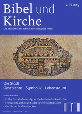 Katholisches Bibelwerk e.V. |  Bibel und Kirche / Die Stadt. Geschichte - Symbolik - Lebensraum | Buch |  Sack Fachmedien