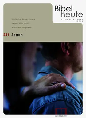 Katholisches Bibelwerk e.V. |  Bibel heute / Segen | Buch |  Sack Fachmedien