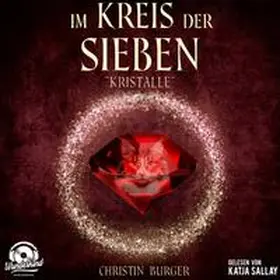 Burger |  Im Kreis der Sieben - Kristalle | Sonstiges |  Sack Fachmedien