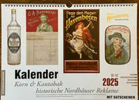 Veit |  Kalender 2025 Korn & Kautabak, historische Nordhäuser Reklame | Sonstiges |  Sack Fachmedien