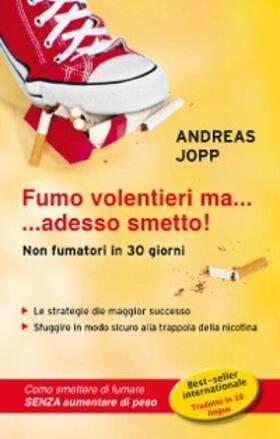 Jopp |  Fumo volentieri ma....adesso smetto! | eBook | Sack Fachmedien