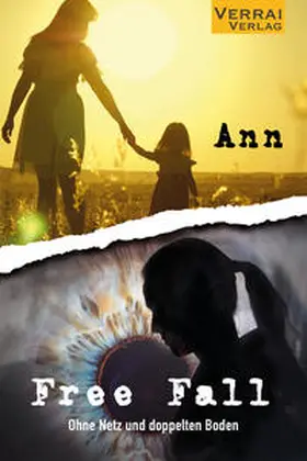 Ann |  Free Fall - Ohne Netz und doppelten Boden | Buch |  Sack Fachmedien
