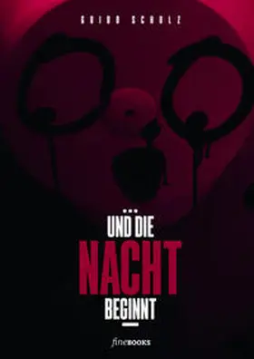 Schulz / Broicher |  ...und die Nacht beginnt | Buch |  Sack Fachmedien