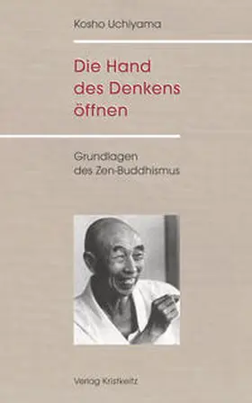 Uchiyama |  Die Hand des Denkens öffnen | Buch |  Sack Fachmedien
