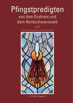 J. S. Klotz Verlagshaus / Freiburger |  Pfingstpredigten aus dem Enzkreis und dem Nordschwarzwald 2020 | Buch |  Sack Fachmedien