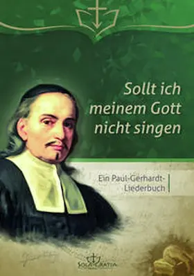 Sollt ich meinem Gott nicht singen | Buch | 978-3-948475-14-7 | sack.de