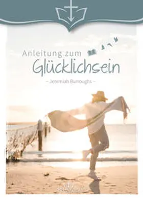 Burroughs |  Anleitung zum Glücklichsein | Buch |  Sack Fachmedien