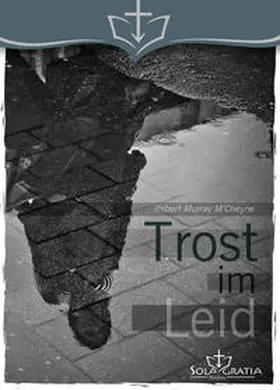 Murray M'Cheyne | Trost im Leid | Buch | 978-3-948475-30-7 | sack.de