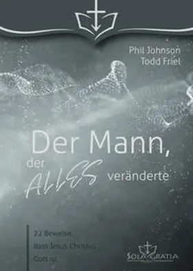 Johnson / Friel |  Der Mann, der alles veränderte | Buch |  Sack Fachmedien