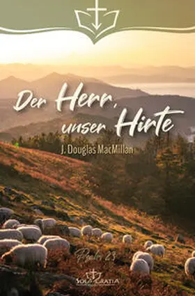 MacMillan | Der Herr, unser Hirte | Buch | 978-3-948475-69-7 | www2.sack.de