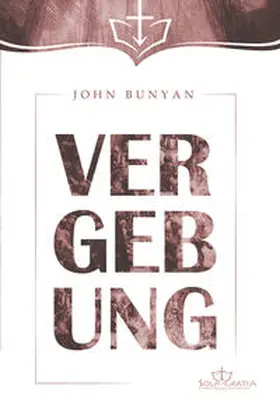 Bunyan | Vergebung | Buch | 978-3-948475-75-8 | www2.sack.de