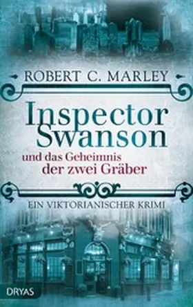 Marley |  Inspector Swanson und das Geheimnis der zwei Gräber | eBook | Sack Fachmedien