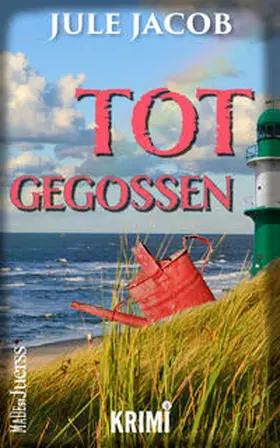 Jacob / Jürß |  Totgegossen | Buch |  Sack Fachmedien