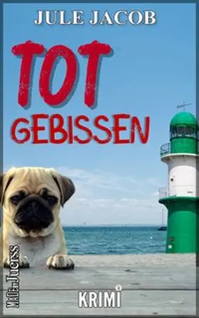Jacob / Jürß |  Totgebissen | Buch |  Sack Fachmedien