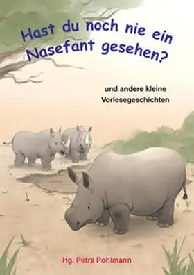 Pohlmann |  Hast du noch nie ein Nasefant gesehen | Buch |  Sack Fachmedien