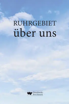 Wittkowski / Reinecke / Voß |  RUHRGEBIET über uns | Buch |  Sack Fachmedien