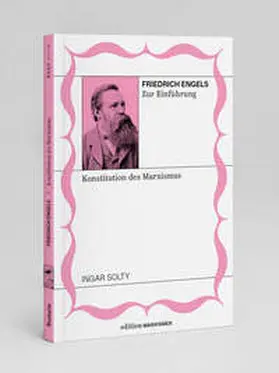 Solty |  Friedrich Engels zur Einführung: Konstitution des Marxismus | Buch |  Sack Fachmedien