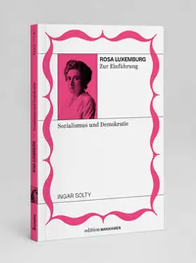 Solty |  Rosa Luxemburg zur Einführung: Sozialismus und Demokratie | Buch |  Sack Fachmedien
