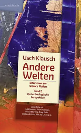 Kiausch |  Andere Welten - Interviews zur Science Fiction - Band 2 | Buch |  Sack Fachmedien
