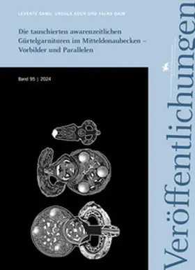 Samu / Koch / Daim |  Die tauschierten awarenzeitlichen Gürtelgarnituren im Mitteldonaubecken - Vorbilder und Parallelen (Veröffentlichungen des Landesamtes für Denkmalpflege und Archäologie 95) | Buch |  Sack Fachmedien