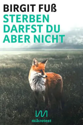 Fuß |  Sterben darfst du aber nicht | Buch |  Sack Fachmedien