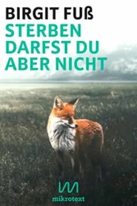Fuß |  Sterben darfst du aber nicht | eBook | Sack Fachmedien