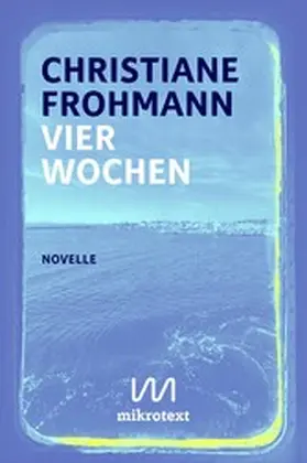 Frohmann |  Vier Wochen | eBook | Sack Fachmedien
