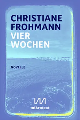 Frohmann |  Vier Wochen | Buch |  Sack Fachmedien