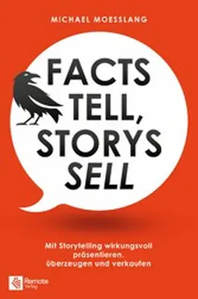 Moesslang |  Facts tell, Storys sell | eBook | Sack Fachmedien