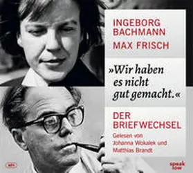 Bachmann / Frisch |  »Wir haben es nicht gut gemacht.« | Sonstiges |  Sack Fachmedien