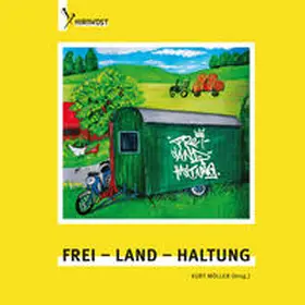 Möller |  Frei - Land - Haltung | Buch |  Sack Fachmedien