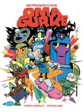Wirbeleit |  Weltraumpolizistin Oma Gurke | Buch |  Sack Fachmedien