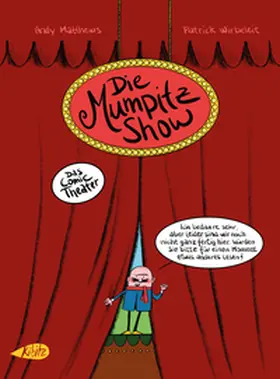 Mathews / Wirbeleit / Matthews |  Die Mumpitz-Show | Buch |  Sack Fachmedien