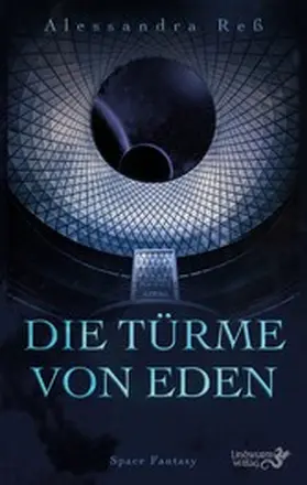 Reß |  Die Türme von Eden | eBook | Sack Fachmedien