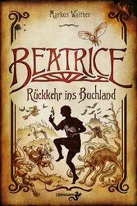 Walther |  Beatrice – Rückkehr ins Buchland | eBook | Sack Fachmedien