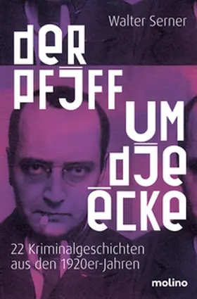 Serner |  Der Pfiff um die Ecke | Buch |  Sack Fachmedien