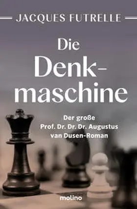 Futrelle |  Die Denkmaschine | Buch |  Sack Fachmedien