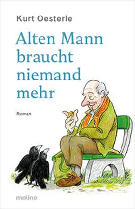 Oesterle |  Alten Mann braucht niemand mehr | Buch |  Sack Fachmedien