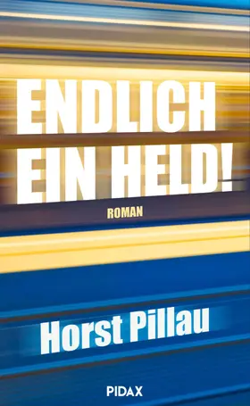 Pillau |  Endlich ein Held! | eBook | Sack Fachmedien